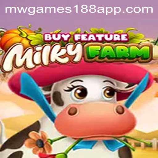 Experience the Wonders of MilkyFarmBuyFeature by MW Gaming