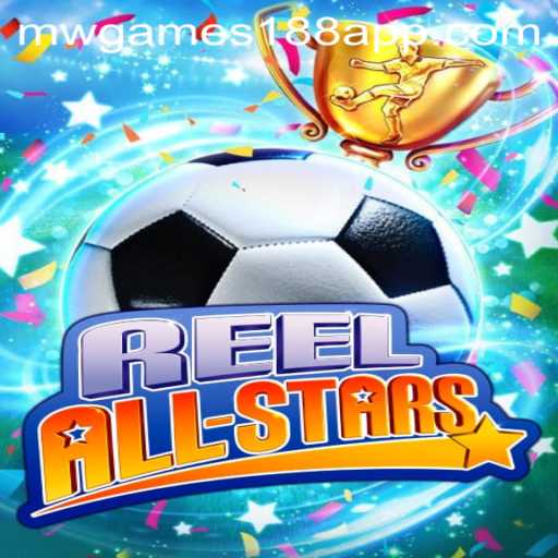 ReelAllStars: The Ultimate Gaming Experience by MW Gaming